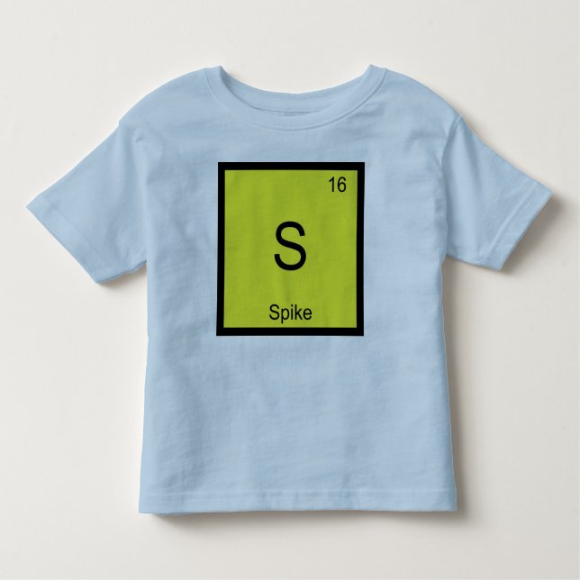 Spike Name Chemistry Element Periodic Table Toddler T-Shirt (Front)