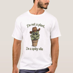 Spiky Vibe Cactus - Houseplant Lover T-Shirt