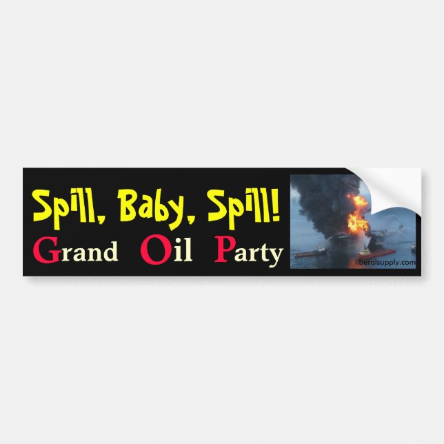 Spill Baby Spill Bumper Sticker (Front)