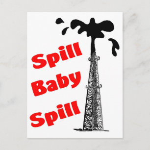 Spill Baby Spill! Postcard