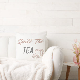 Spill the Tea Cute Co-worker Gift for Her Cushion