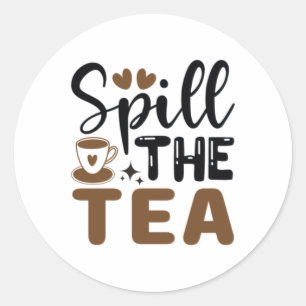 Spill The Tea Mental Health S Friendship Gift Stic Classic Round Sticker