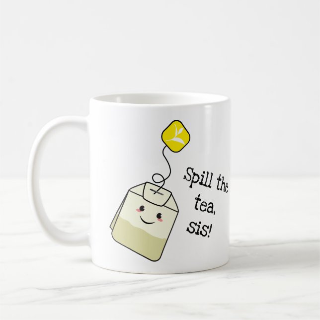 "Spill the tea, sis!" kawaii tea bag Coffee Mug (Left)
