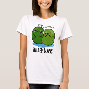 Spilled Beans Funny Veggie Bean Pun  T-Shirt