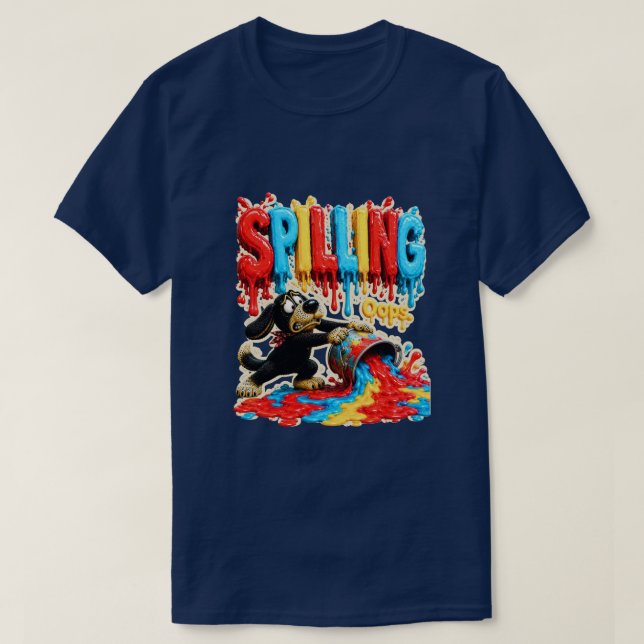 Spilling It Happens Funny T-Shirt (Design Front)