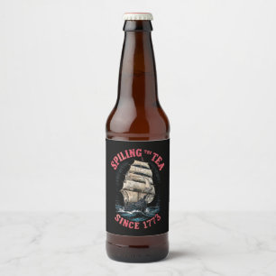 Spilling The Tea Since 1773 4th of July Beer Bottle Label