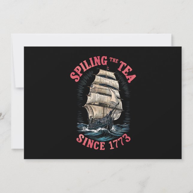 Spilling The Tea Since 1773 4th of July Invitation (Front)
