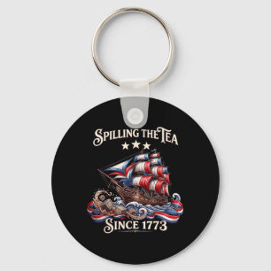Spilling The Tea Since 1773 American History Key Ring