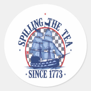 Spilling The Tea Since 1773 Cute Meme Classic Round Sticker
