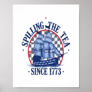 Spilling The Tea Since 1773 Cute Meme Poster
