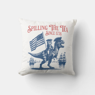 Spilling The Tea Since 1773 Cute Quote Cushion