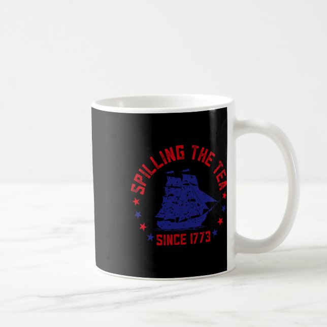Spilling The Tea Since 1773 Fourth Of July Funny 4 Coffee Mug (Right)