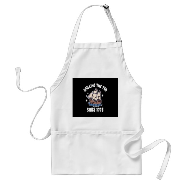 Spilling The Tea Since 1773 – Funny History Pun Standard Apron (Front)