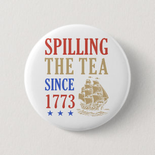 Spilling The Tea Since 1773 Funny Sloth 6 Cm Round Badge