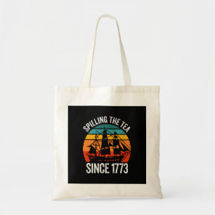 Spilling The Tea Since 1773 Tote Bag