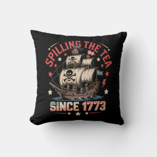 Spilling The Tea Since 1773 USA Patriotic Historic Cushion