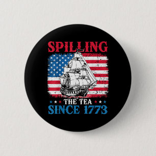 Spilling The Tea Since 1773 Vintage Flag 4th Of 6 Cm Round Badge