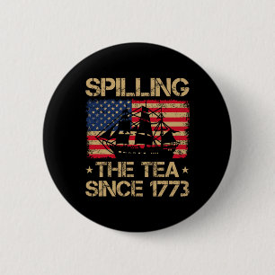 Spilling The Tea Since 1773 Vintage Us Flag 4th Of 6 Cm Round Badge