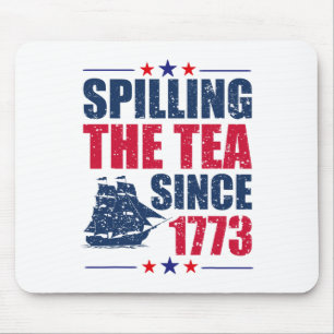 Spilling The Tea Since 1773 Women History Teacher Mouse Pad