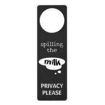 “Spilt Milk” Breastfeeding Pumping Privacy Sign