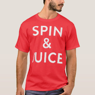 Spin and Juice  Funny Gym Spin Gift  T-Shirt