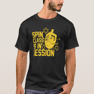 Spin Class Is In Session Dreidel Funny Jewish Hanu T-Shirt