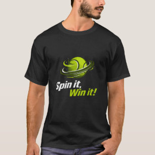 Spin It Win It padel Ball Planet Sports T-Shirt