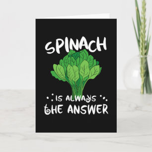 Spinach Is Always The Answer Vegan Card