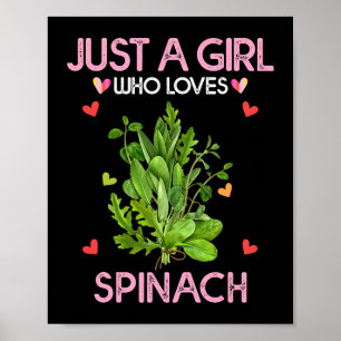 Spinach Shirt For Women Just A Girl Who Loves Spin Poster