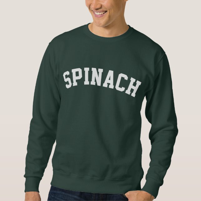Spinach Sweatshirt (Front)