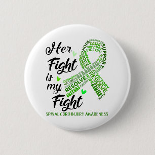 Spinal Cord Injury Her Fight is our Fight 6 Cm Round Badge