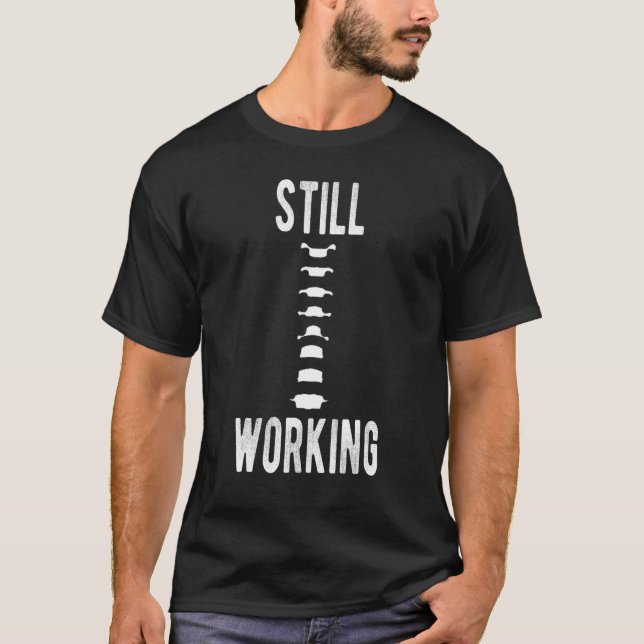Spinal Fusion Back Surgery Recovery Quote   Get We T-Shirt (Front)