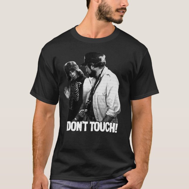 SPINAL TAP "DON'T TOUCH!" MOVIE QUOTE T-Shirt (Front)