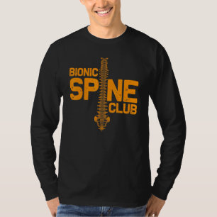 Spine Surgery For Men Women Bionic Spine Club  3 T-Shirt