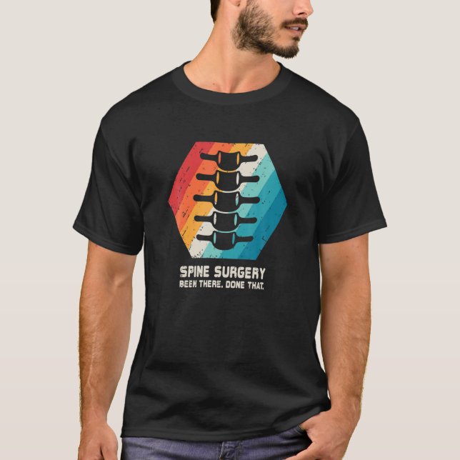 Spine Surgery T Lumbar Spinal Fusion Back Recovery T-Shirt (Front)