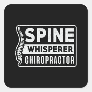 Spine Whisperer Chiropractor Chiro Chiropractic Square Sticker