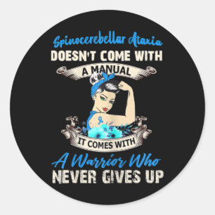 Spinocerebellar Ataxia Doesn’t Come With A Manual Classic Round Sticker
