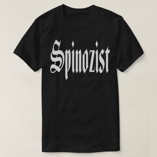 Spinozist Baruch Spinoza Spinoza T-Shirt (Design Front)