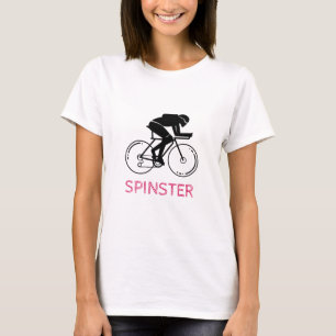 Spinster fun design T-Shirt