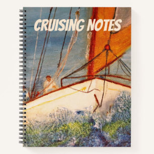 Spiral Notebook -  Sailing Cruise Notes