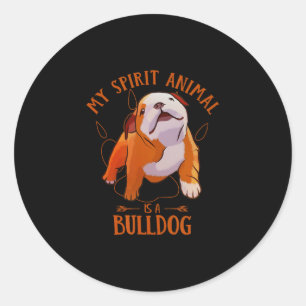 Spirit Animal Is An English Bulldog Fun Puppy Love Classic Round Sticker