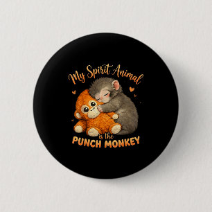 Spirit animal is the punch monkey plush hugging 6 cm round badge