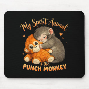 Spirit animal is the punch monkey plush hugging mouse pad