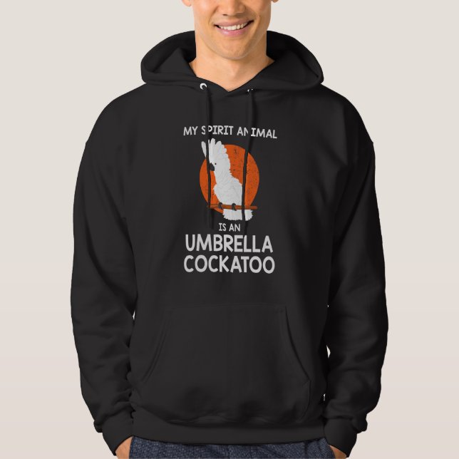 Spirit Animal Parrot Umbrella Cockatoo Hoodie (Front)
