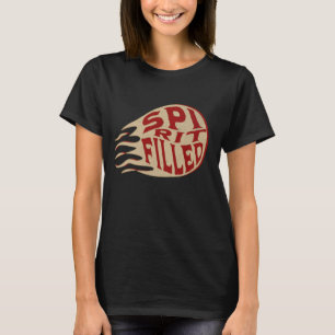 Spirit-Filled, Be Led & Be Inspired By The Spirit T-Shirt