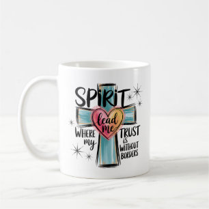 Spirit Lead Me Christian Coffee Mug