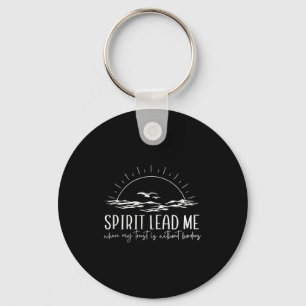 Spirit Lead Me Christian, Where My Trust Is Withou Key Ring