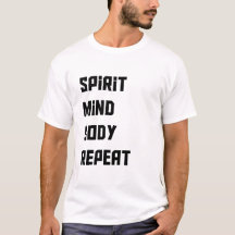 Spirit Mind Body Repeat Tshirt
