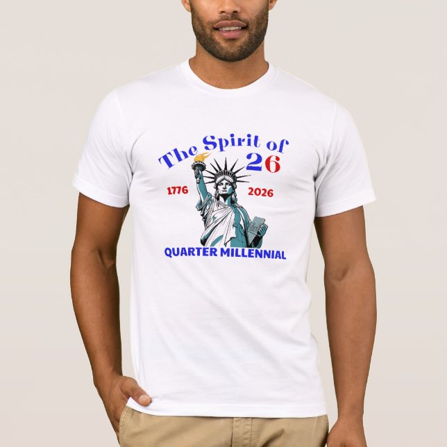 SPIRIT OF 26 - QUARTER MILLENNIAL T-Shirt (Front)