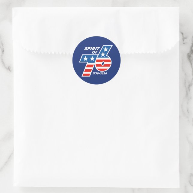 Spirit of 76 - America's 250th Birthday 1776-2026 Classic Round Sticker (Bag)